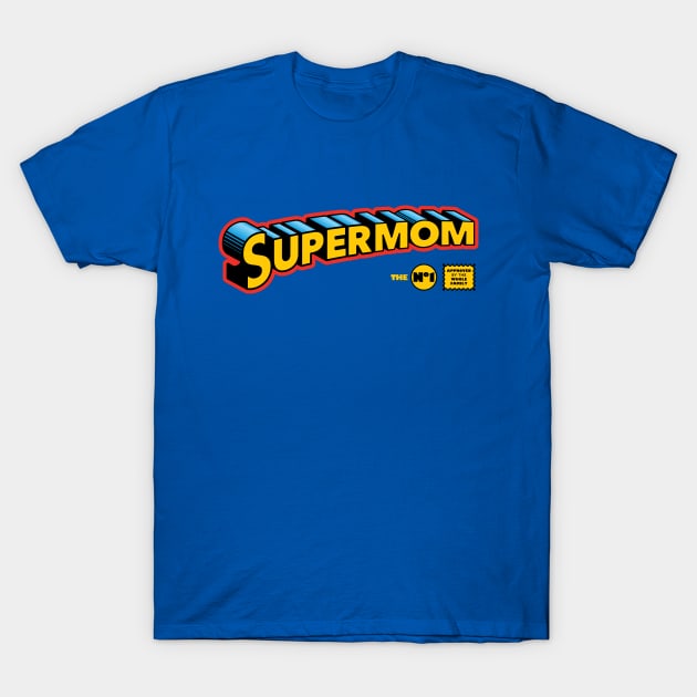 Super Mom T-Shirt by zawitees